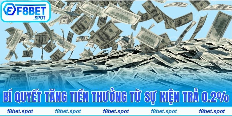 Nhận Khuyến Mãi Cược Xổ Số Hoàn Trả Tức Thì 0.2% Tiền Cược 5 Bí quyết tăng tiền thưởng từ sự kiện trả 0.2% tiền đầu tư