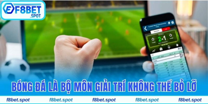 Sảnh Cược Thể Thao UG Sports Hấp Dẫn Hàng Đầu Tại F8bet 4 Bóng đá là bộ môn giải trí không thể bỏ lỡ