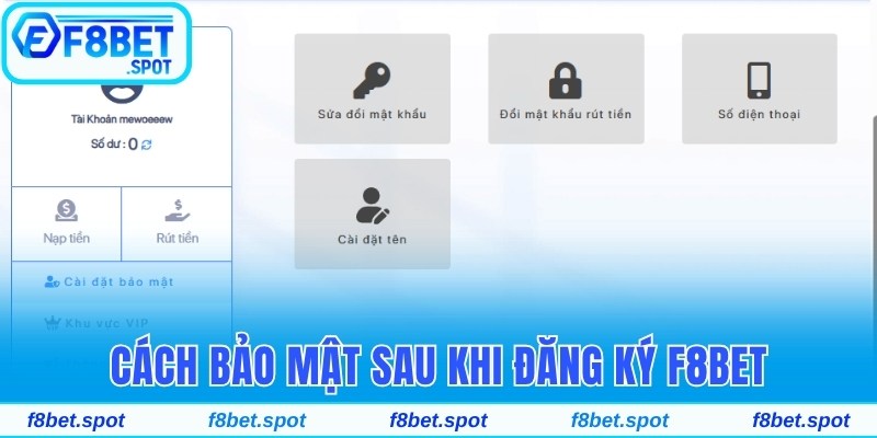 Cách bảo mật sau khi đăng ký F8bet