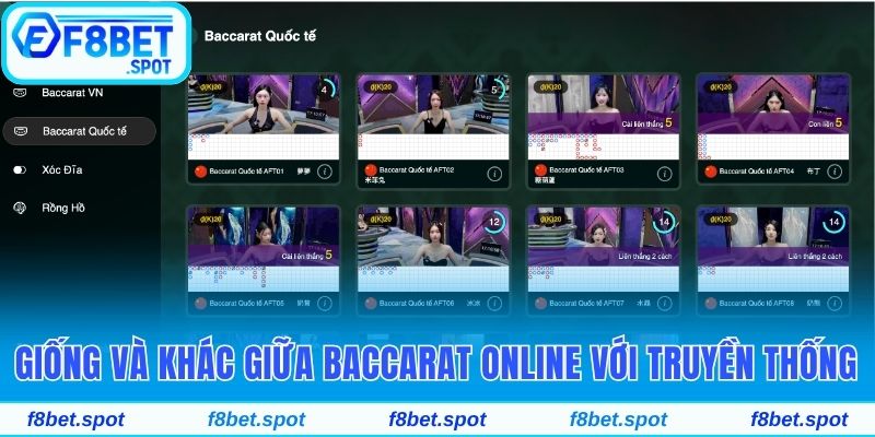 Hướng Dẫn Chơi Baccarat F8bet Và Chiến Lược Thắng Lớn 4 Giống và khác giữa baccarat online với truyền thống