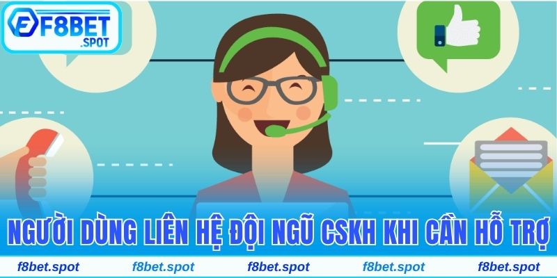 F8bet | Đăng Nhập Chơi Game Nhà Cái F8bet.com Tại Quốc Gia Việt Nam Chính Thức 27 Người dùng cần liên hệ đội ngũ CSKH khi cần hỗ trợ