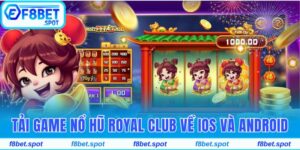 Game nổ hũ Royal Club.