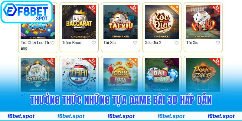About Us F8bet 4 Thưởng thức những tựa game bài 3D thân quen
