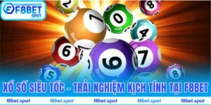 Xổ số siêu tốc tại F8bet